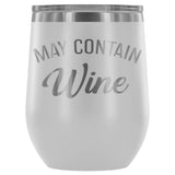 May Contain Wine 12oz Stemless Wine Tumbler - Wines Club